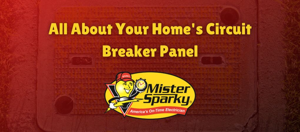 All About Your Home's Circuit Breaker Panel